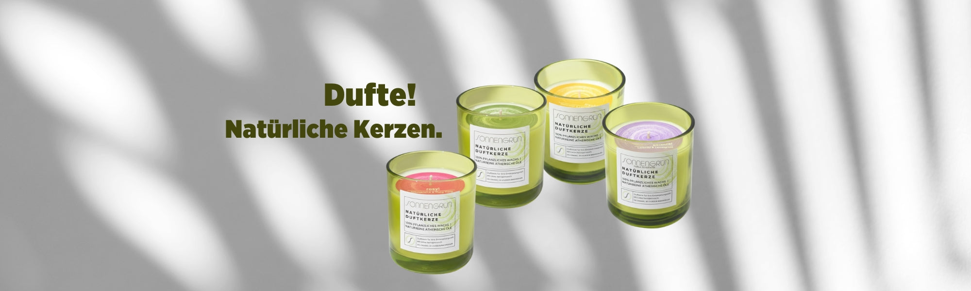 Auf dem Banner sieht man die Aufschrift "Dufte! Natürliche Kerzen." Neben der Schrift sieht man die 4 natürlichen Duftkerzen von Sonnengrün.
