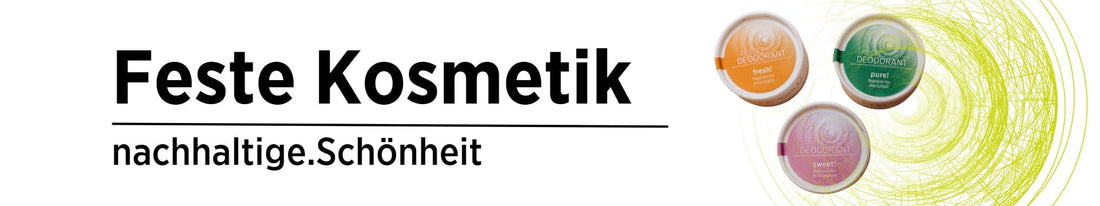 Nachhaltige Kosmetik in fester Form - Sonnengrün