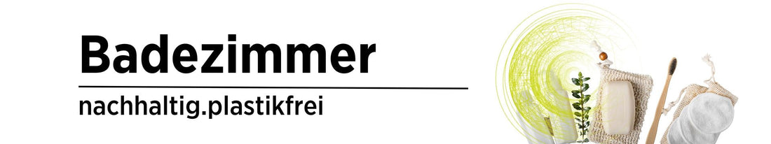 Nachhaltiges Badezimmer - Sonnengrün