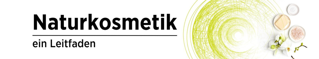 Naturkosmetik: ein Leitfaden - Sonnengrün
