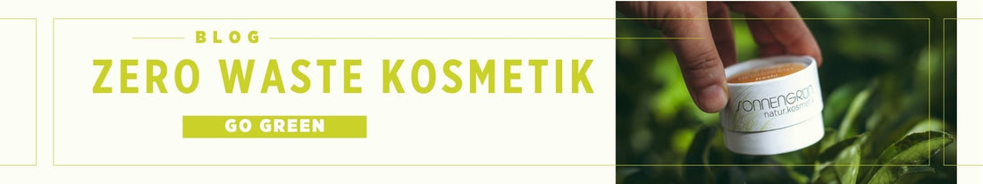 Zero Waste Kosmetik: go green - Sonnengrün